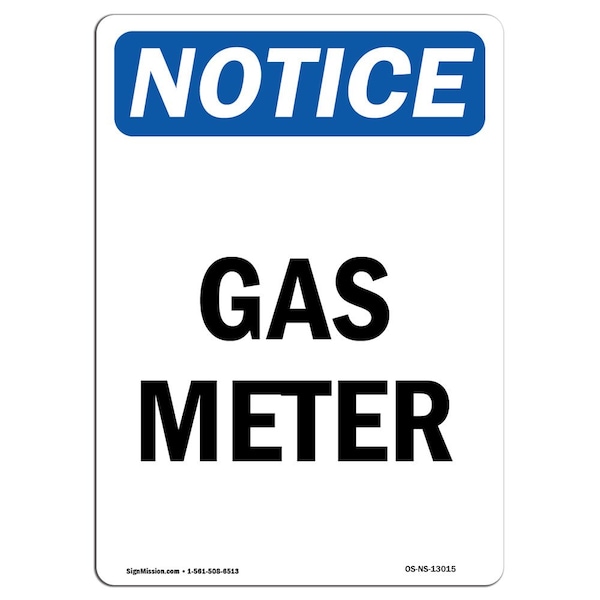 Safety Sign, OSHA Notice, 5" Height, Gas Meter Sign, Portrait, 10PK